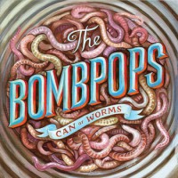 The Bombpops - Can of Worms [7-inch] (Cover Artwork)