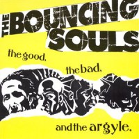 The Bouncing Souls - The Good, the Bad and the Argyle