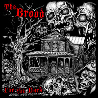 The Brood - For the Dark