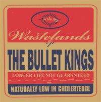 The Bullet Kings - Wastelands (Cover Artwork)