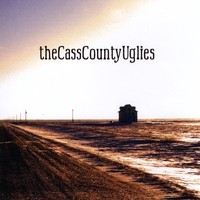 The Cass County Uglies - The Cass County Uglies (Cover Artwork)