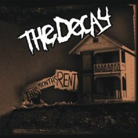 The Decay - This Months Rent