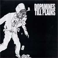 The Dopamines / Till Plains - Split [7 inch]