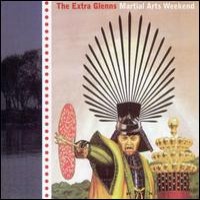 The Extra Glenns - Martial Arts Weekend