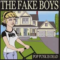 The Fake Boys - Pop Punk Is Dead (Cover Artwork)