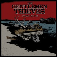 The Gentlemen Thieves - Uncertainties