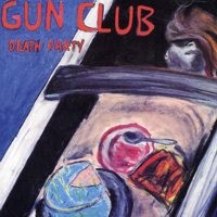 The Gun Club - Death Party [reissue]