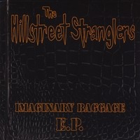 The Hillstreet Stranglers - Imaginary Baggage (Cover Artwork)