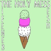 The Holy Mess - Benefit Sesh [7-inch]