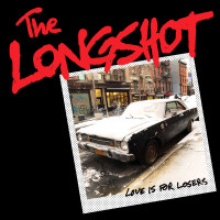 The Longshot - Love Is For Losers (Cover Artwork)