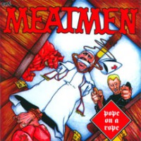 The Meatmen - Pope On A Rope (Cover Artwork)