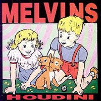 Melvins - Houdini