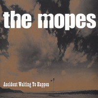 The Mopes - Accident Waiting To Happen (retro review)