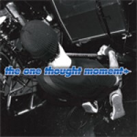 The One Thought Moment - Deaf in the Dead Zone