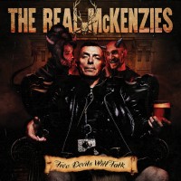 The Real Mckenzies - Two Devils Will Talk