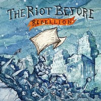 The Riot Before - Rebellion [12 inch]