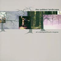 The Saddest Landscape - All Is Apologized For. All Is Forgiven [2xLP]