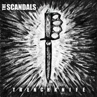 The Scandals - Trenchknife [7-inch]