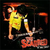 The Scarred - At Half Mast