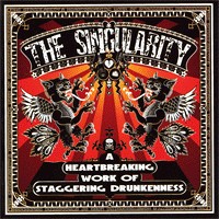 The Singularity - A Heartbreaking Work of Staggering Drunkenness