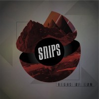 The Snips - Highs of Low