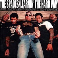 The Spades - Learninâ€™ The Hard Way