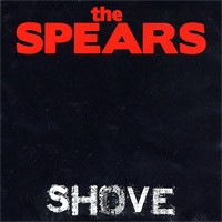 The Spears - Shove (Cover Artwork)