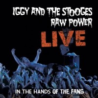 The Stooges - Raw Power Live: In the Hands of the Fans [12-inch]