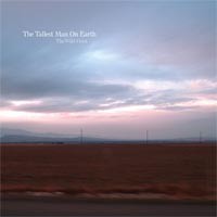 The Tallest Man on Earth - The Wild Hunt