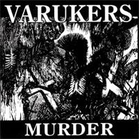 The Varukers - Murder/Nothing's Changed [remastered]