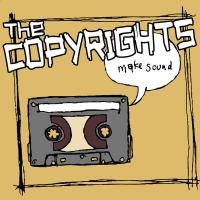 The Copyrights - Make Sound