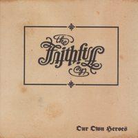 The Faithfull - Our Own Heroes (Cover Artwork)