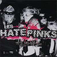 The Hatepinks - Tete Malade / Sick in the Head