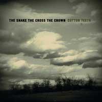 The Snake the Cross the Crown - Cotton Teeth (Cover Artwork)
