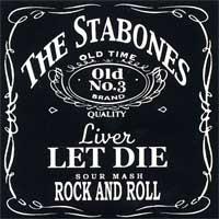 The Stabones - Liver Let Die