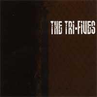 The Tri-Fives - Won't Back Down