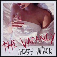 The Vacancy - Heart Attack
