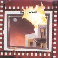 The Thermals - More Parts Per Million
