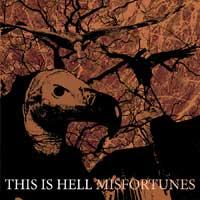 This Is Hell - Misfortunes