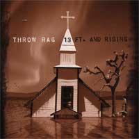Throw Rag - 13 Ft. & Rising