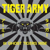Tiger Army - III: Ghost Tigers Rise