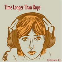Time Longer Than Rope - Referents (Cover Artwork)