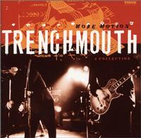 Trenchmouth - More Motion