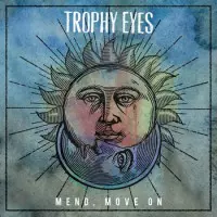 Trophy Eyes 'Mend, Move On' - Black LP – Hopeless Records