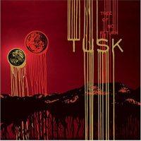 Tusk - Tree Of No Return
