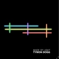 Tymon Dogg - Made of Light