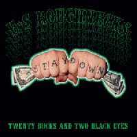 U.S. Roughnecks - Twenty Bucks and Two Black Eyes (Cover Artwork)