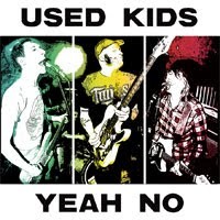 Used Kids - Yeah No [12 inch]