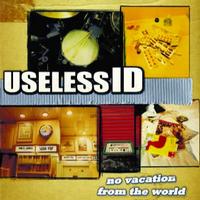 Useless ID - No Vacation from the World | Punknews.org