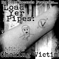 Various Artists - Load Yer Pipes: A Folk-Punk Tribute to Choking Victim (Cover Artwork)